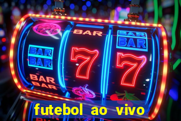 futebol ao vivo multi canais